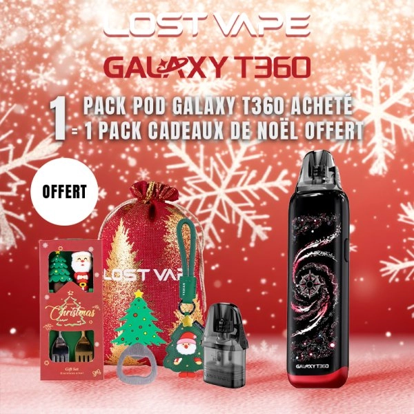 Pod Galaxy T360 , 1 Pack Cadeaux de Noël Offert Lost Vap